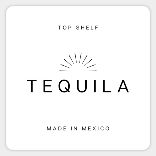 Top Shelf: Tequila Magnet